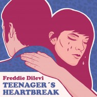 FREDDIE DILEVI - Teenager's Heartbreak